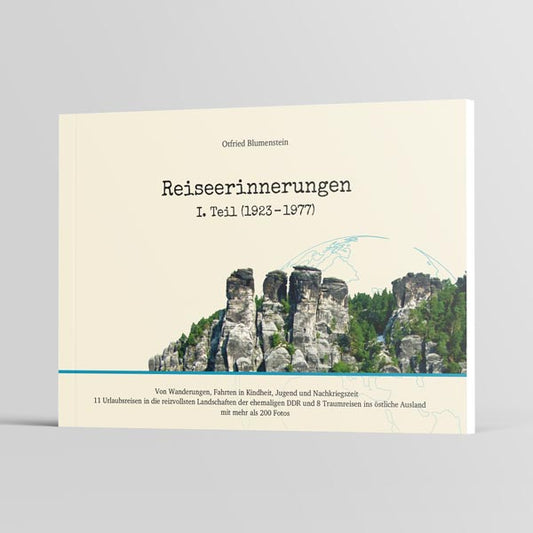 Reiseerinnerungen 1. Teil (1923 – 1977)