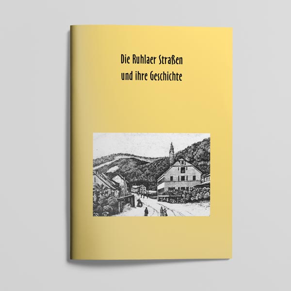Die Ruhlaer Straßen und ihre Geschichte