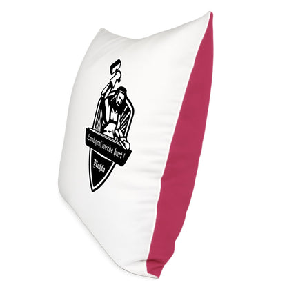 Kissen – Landgraf werde hart!